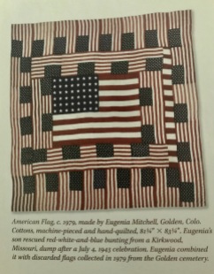 Coolest flag quilt ever made in 1979 by Eugenia Mitchell, Golden, Colorado.